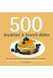 500 Breakfast and Brunch Dishes