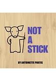 Not a Stick