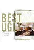 Best Ugly : Restaurant Concepts and Architecture by Avroko