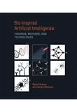 Bio-Inspired Artificial Intelligence : Theories, Methods, and Technologies