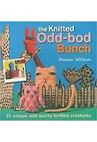 KNITTED ODD-BOD BUNCH : 35 UNIQUE AND QUIRKY KNITTED CREATURES(06)(06)(06)(06)(06)(06)(06)(06)(06)(0