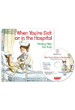 When you're sick or in the hospital : healing help for kids 표지 이미지