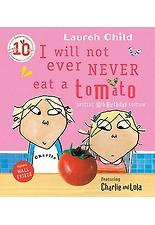 I Will Not Ever NEVER Eat A Tomato