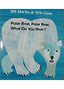 [노부영] Polar Bear, Polar Bear, What Do You Hear? (Paperback+CD)