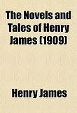 The Novels and Tales of Henry James (1909)