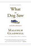 What the Dog Saw : And Other Adventures