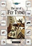 The Art of Fly Tying [With CDROM for Macintosh & Windows], UnA/E