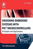 Designing Embedded Systems with PIC Microcontrollers : Principles and Applications