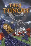 Tara Duncan, tome 1 : Les sortceliers