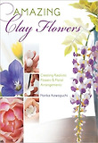 Amazing Clay Flowers