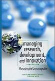 Managing Research, Development, And Innovation; Managing The Unmanageable, Third Edition