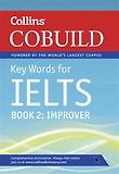 COLLINS COBUILD KEY WORDS FOR IELTS BOOK. 2: IMPROVER