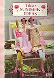 TILDA'S SUMMER IDEAS, UNA/E, UnA/E
