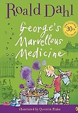 George's Marvellous Medicine. Roald Dahl