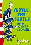 Yertle the turtle and other stories 표지 이미지