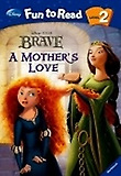 Brave : (A) Mother's Love 표지 이미지