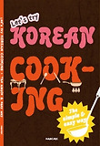 Let's Try Korean Cooking: The Simple and Easy Way