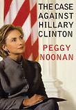 Case Against Hillary Clinton