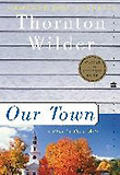 OUR TOWN: A PLAY IN THREE ACTS(0000)