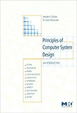 Principles of Computer System Design : An Introduction