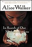 In Search of Our Mothers' Gardens