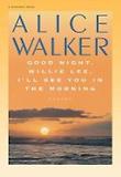 Good Night, Willie Lee, I'll See You in the Morning : Poems