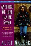 Anything We Love Can Be Saved : A Writer's Activism