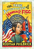 (The) mostly true adventures of Homer P. Figg 표지 이미지