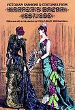 Victorian Fashions and Costumes from Harper''s Bazar, 1867-1898