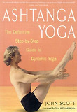 ASHTANGA YOGA : THE DEFINITIVE STEP-BY-STEP GUIDE TO DYNAMIC YOGA