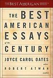 The Best American Essays of the Century