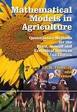 Mathematical Models in Agriculture,2nd Ed