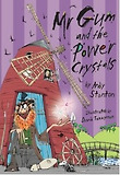 Mr Gum and the Power Crystals