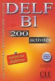 Nouveau DELF,Delf B1 200 Activites : Livre