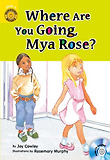 Where are you going, Mya Rose? 표지 이미지