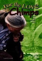 For the Love of Chimps: The Jane Goodall Story (Library Binding)
