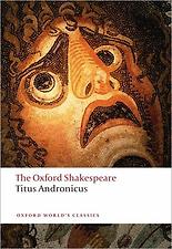 Titus Andronicus (Oxford World's Classics)