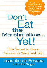 Don't Eat the Marshmallow...Yet!