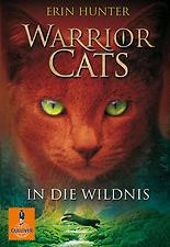 Warrior Cats 01. In die Wildnis