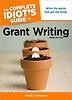 The Complete Idiot''s Guide to Grant Writing