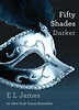 Fifty Shades Darker (the Fifty Shades Trilogy, Book 2)