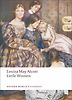 LITTLE WOMEN (OXFORD WORLD CLASSICS) (NEW JACKET)