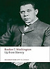Up from Slavery (Oxford World's Classics)