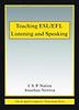 Teaching ESL and EFL Listening and Speaking (Paperback)