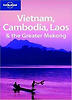 Vietnam, Cambodia, Laos and the Greater Mekong, 2/e