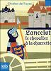 Lancelot : Le Chevalier a la Cha
