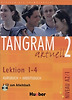Tangram aktuell 2: Lektion 1-4 : Deutsch als Fremdsprache - Niveaustufe A2/1 Kursbuch + Arbeitsbuch